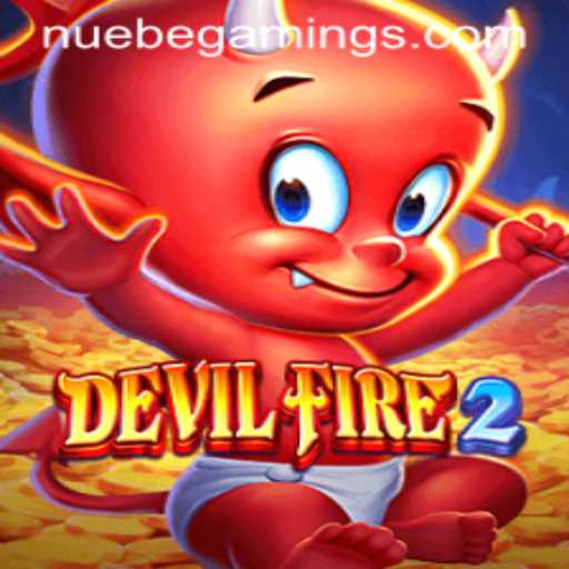 Explore the Thrilling World of DevilFire2 with NUEBEGaming
