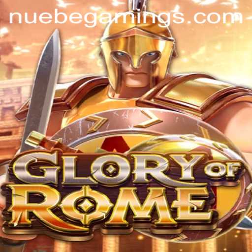 The Roman Conquest: Exploring GloryofRome with NUEBEGaming