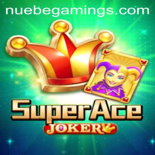 Exploring the Exciting World of SuperAceJoker by NUEBEGaming
