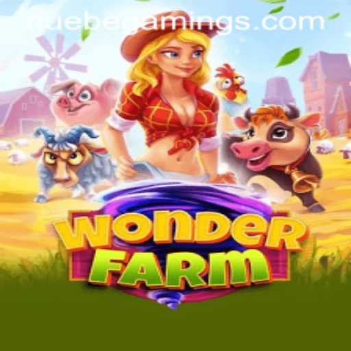 Explore WonderFarm: A New Gaming Adventure with NUEBEGaming